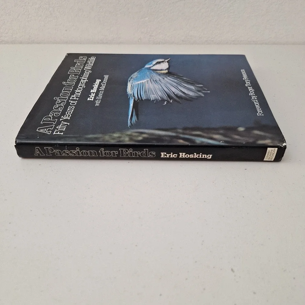 A Passion for Birds: Fifty Years of Phographing Wildlife, Eric Hosking, 1st Ed.